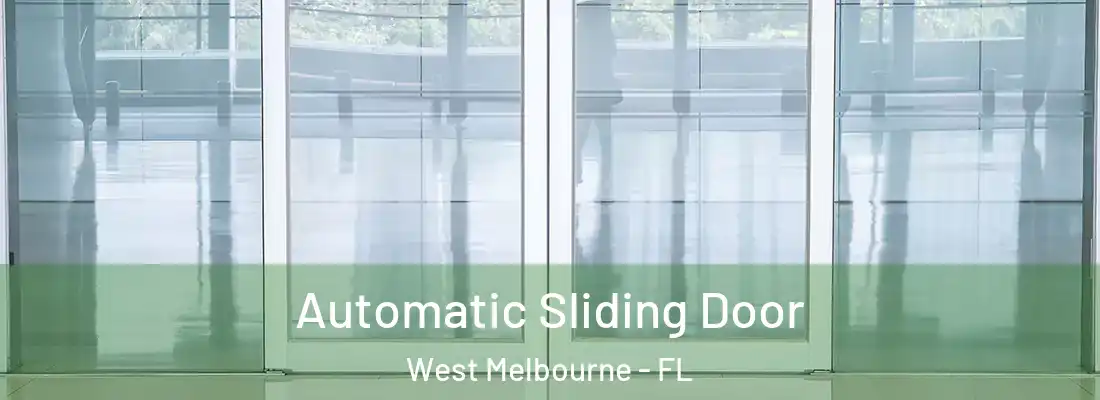  Automatic Sliding Door West Melbourne - FL