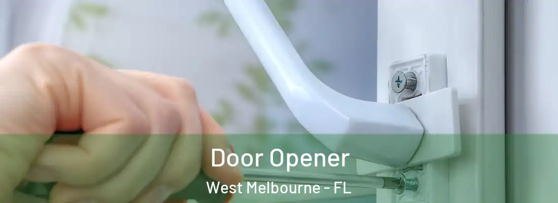  Door Opener West Melbourne - FL