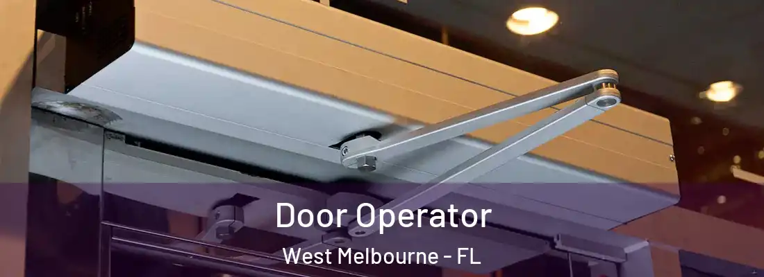  Door Operator West Melbourne - FL
