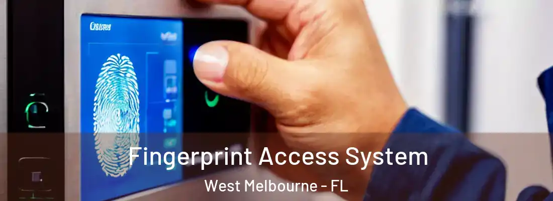  Fingerprint Access System West Melbourne - FL