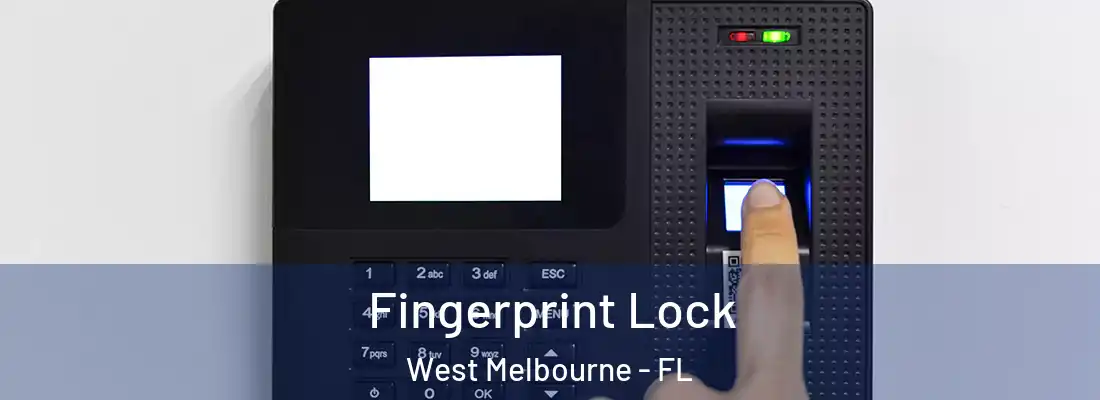  Fingerprint Lock West Melbourne - FL
