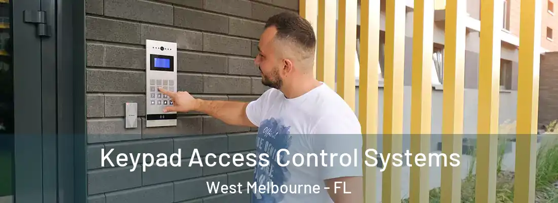  Keypad Access Control Systems West Melbourne - FL
