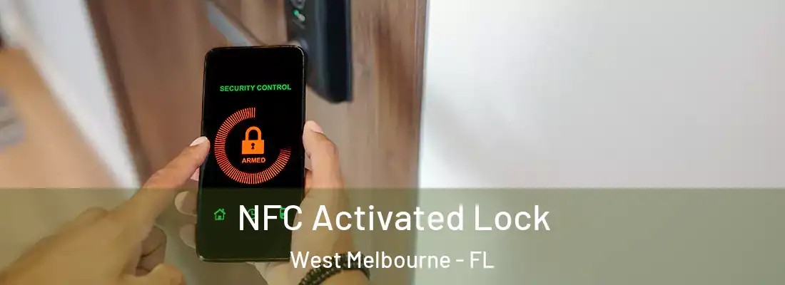  NFC Activated Lock West Melbourne - FL