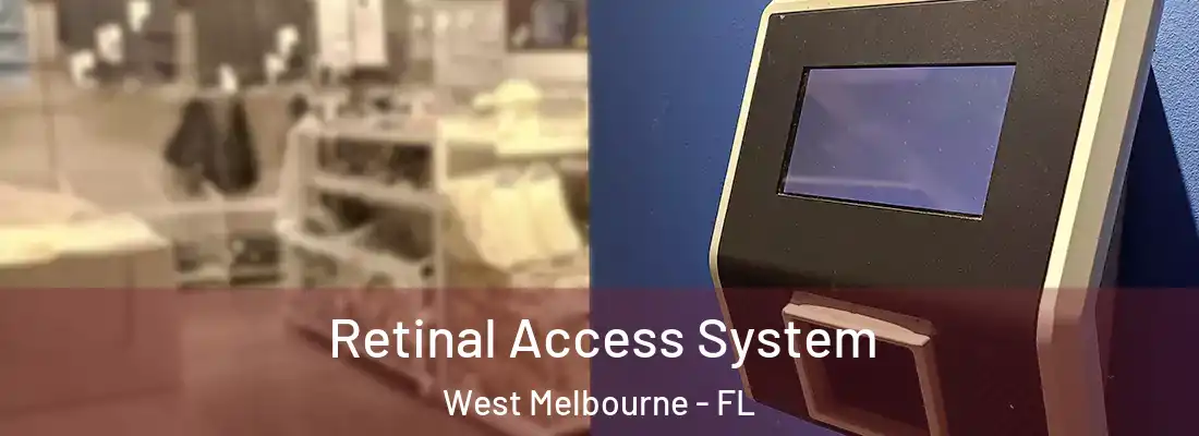  Retinal Access System West Melbourne - FL