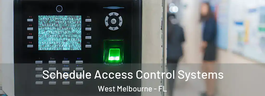  Schedule Access Control Systems West Melbourne - FL