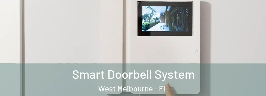  Smart Doorbell System West Melbourne - FL