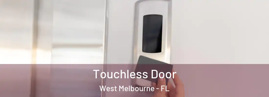 Touchless Door West Melbourne - FL